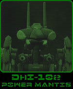 DHI-102 Power Mantis (Praying Mantis Type)